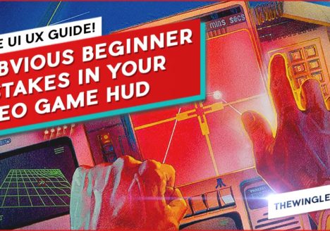 7 Obvious Beginner Mistakes in your videogame HUD cover
