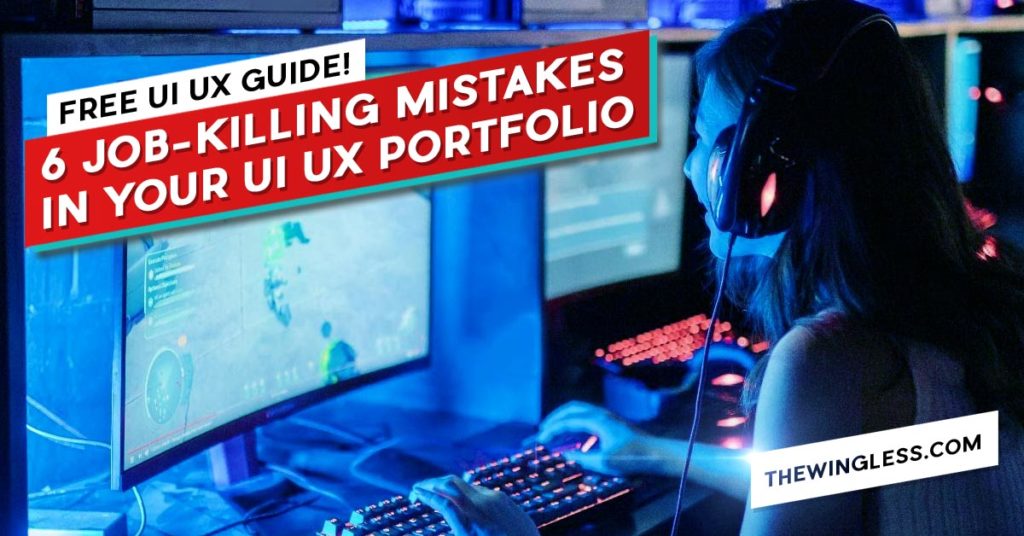 6 Job Killing MIstakes in your UI UX design Portfolio art
