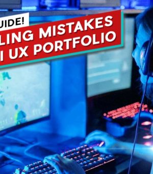 6 Job Killing MIstakes in your UI UX design Portfolio art