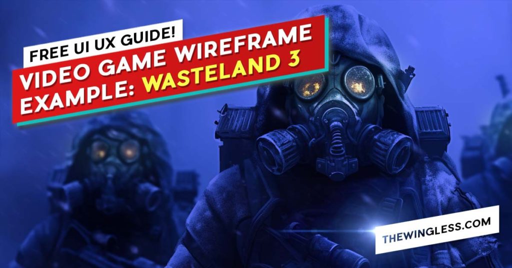 Example of game Wireframe UI UX, Wasteland 3 RPG blog cover