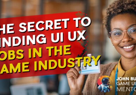 Game UI Design Mentorship the secret to finding UI UX jobs in the game industry